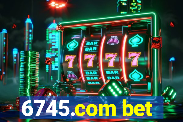 6745.com bet